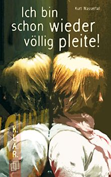 K.L.A.R. - Taschenbuch Ich bin schon wieder völlig pleite!