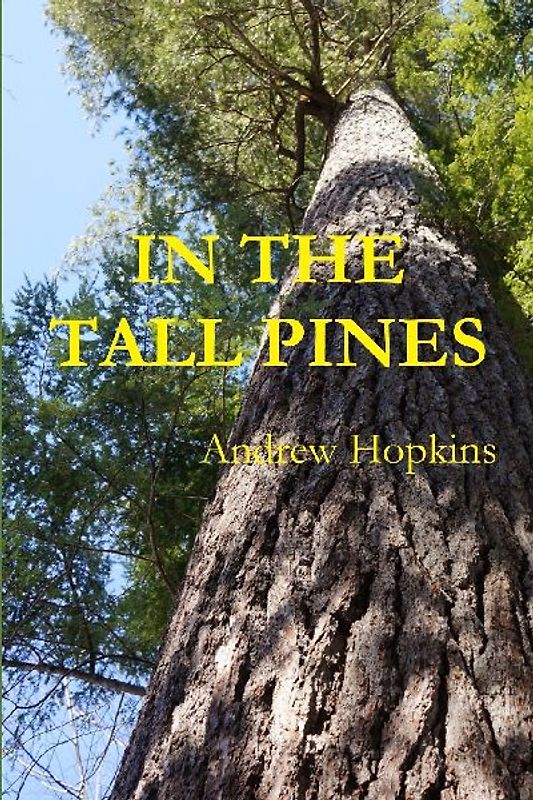 IN THE TALL PINES