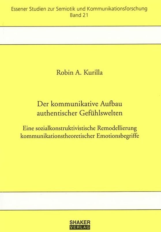 Der kommunikative Aufbau authentischer Gefühlswelten