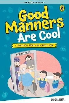 Good Manners Are Cool (My Book of Values)