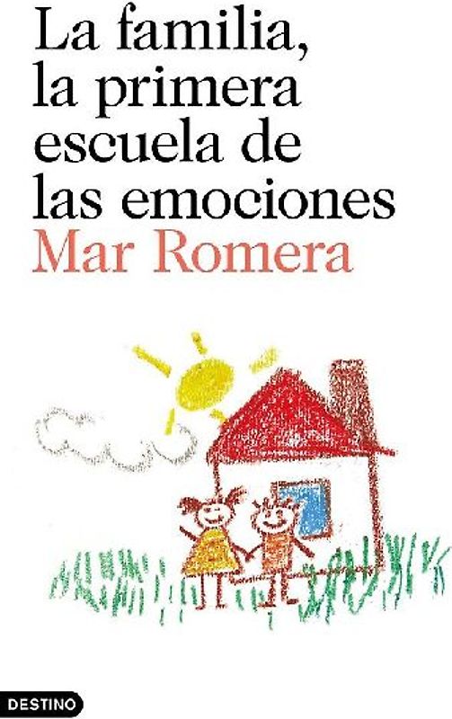 La familia, la primera escuela de las emociones