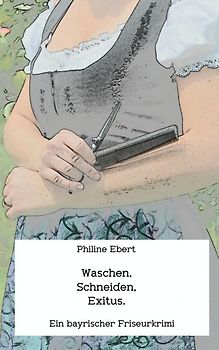 Waschen, Schneiden, Exitus.