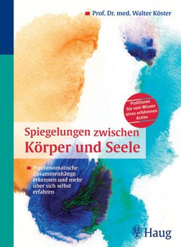 Spiegelungen zwischen Körper und Seele. Ein neues psychosomatisches Modell, entwickelt aus der chinesischen Medizin