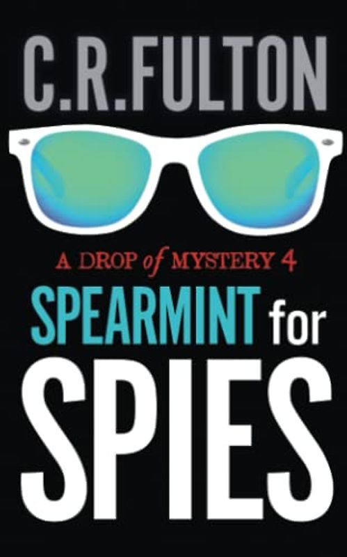 Spearmint for Spies (A Drop of Mystery, Band 4)