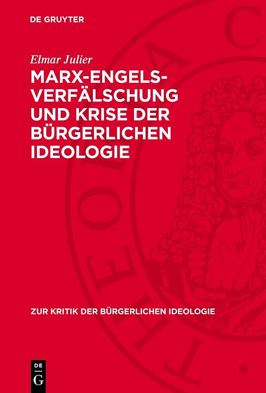 Marx-Engels-Verfälschung und Krise der bürgerlichen Ideologie
