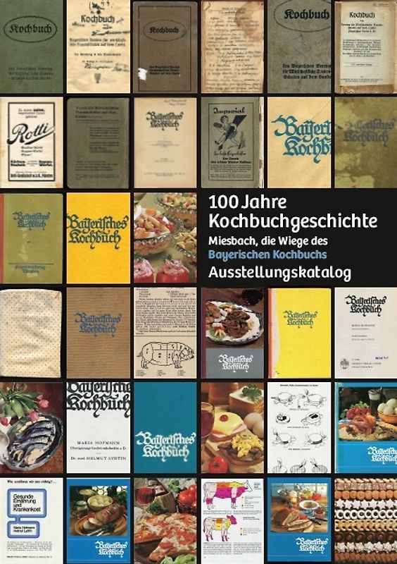 100 Jahre Kochbuchgeschichte