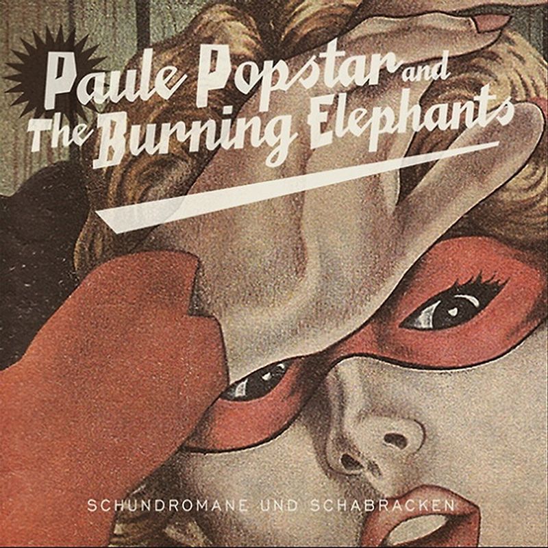 Paule Popstar and the Burning Elephant - Schundromane und Schabracken