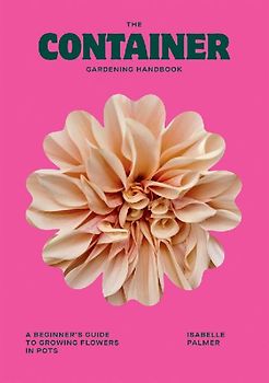 The Container Gardening Handbook