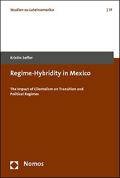 Regime-Hybridity in Mexico