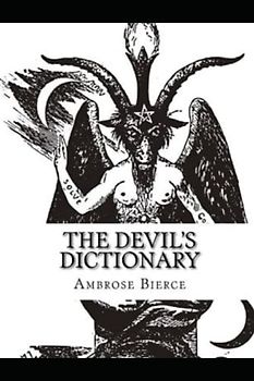 The Devil's Dictionary:Classic Edition(Annotated)