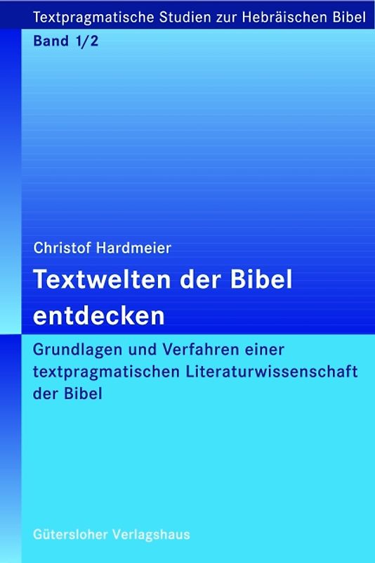 Textwelten der Bibel entdecken