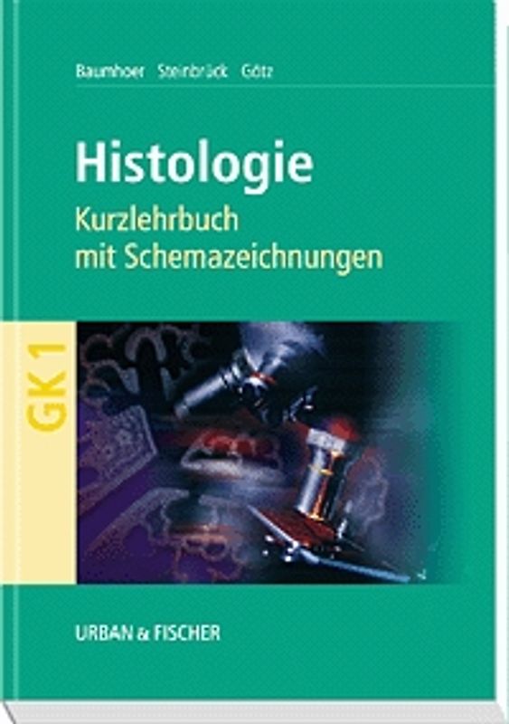 Histologie. Kurzlehrbuch mit Schemazeichnungen
