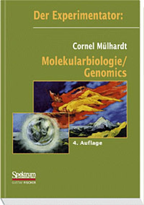Der Experimentator: Molekularbiologie / Genomics