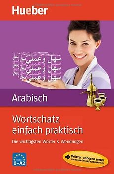 Wortschatz einfach praktisch – Arabisch