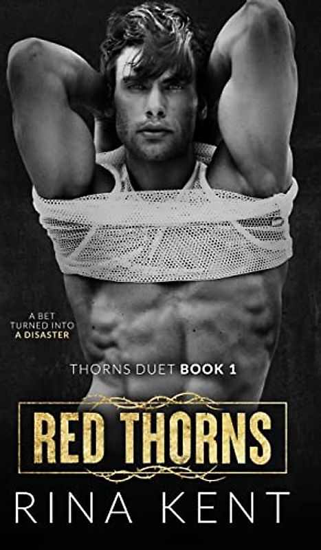 Red Thorns: A Dark New Adult Romance (Thorns Duet, Band 1)