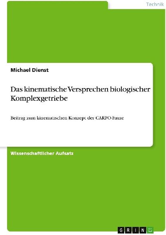 Das kinematische Versprechen biologischer Komplexgetriebe