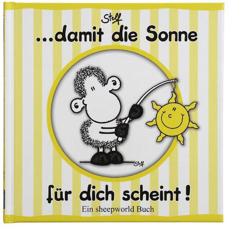 "...damit die Sonne für dich scheint!"