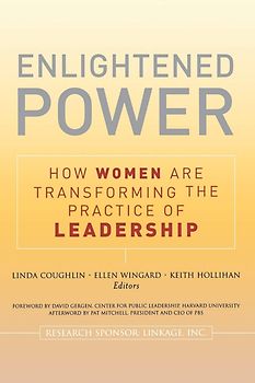Enlightened Power: How Women are Transforming the Practice of Leadership - Linda Coughlin [Taschenbuch]