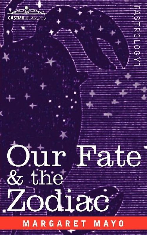 Our Fate & the Zodiac