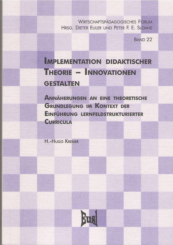 Implementation didaktischer Theorie - Innovationen gestalten