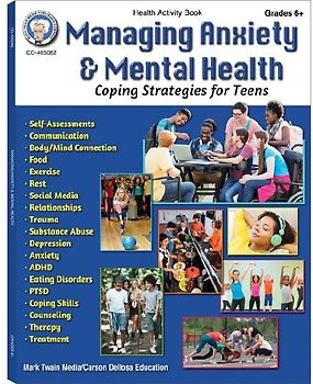 Managing Anxiety & Mental Health Workbook, Grades 6 - 12