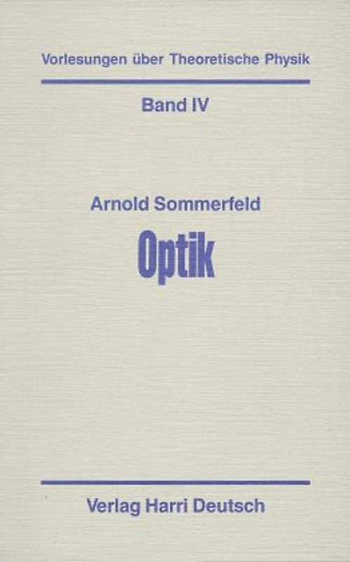 Vorlesungen über Theoretische Physik / Optik