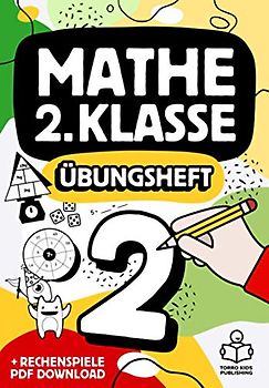 Mathe 2. Klasse Übungsheft: Richtig rechnen Mathematik 2 Arbeitsheft mit Zahlen bis 100, 1x1 Einmaleins und Bonus PDF Download