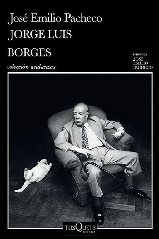 Jorge Luis Borges: Una Invitación a Su Lectura / Jorge Luis Borges: An Invitation to Reading