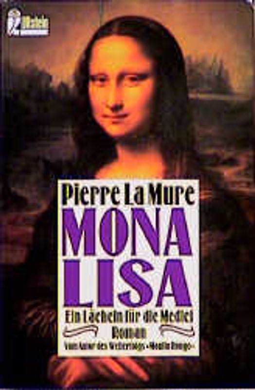 Mona Lisa. Ein Lächeln für die Medici