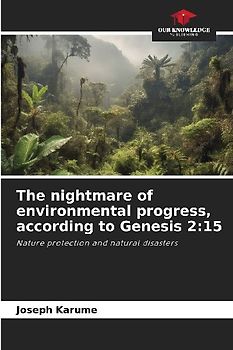 The nightmare of environmental progress, according to Genesis 2:15