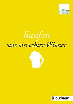 Saufen wie ein echter Wiener