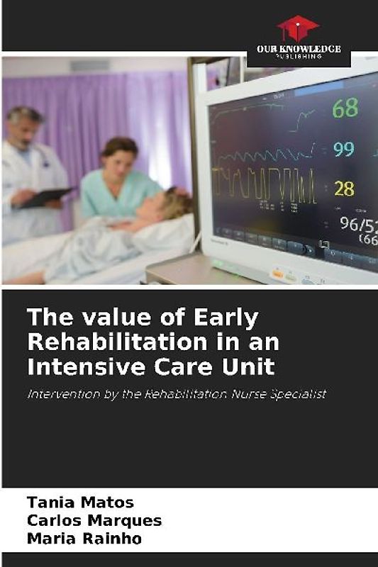 The value of Early Rehabilitation in an Intensive Care Unit