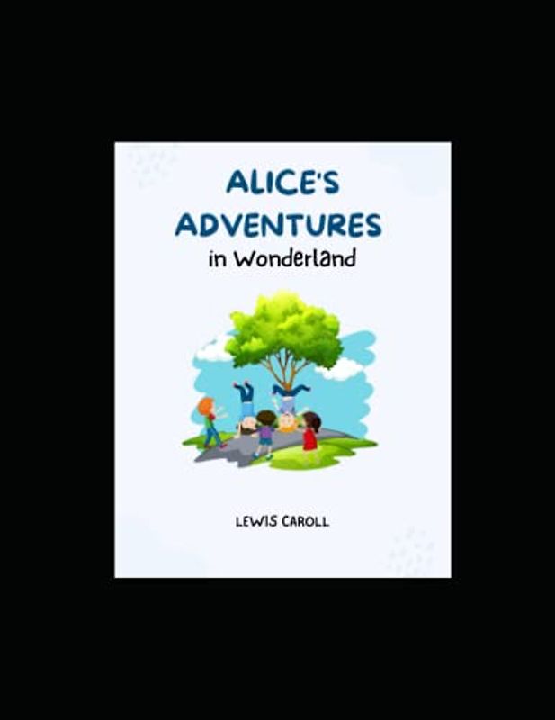 Alice's Adventures in Wonderland