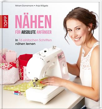 Nähen für absolute Anfänger
