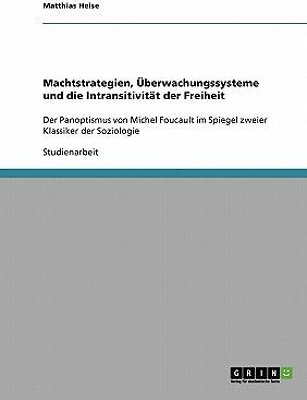 Machtstrategien, Überwachungssysteme und die Intransitivität der Freiheit
