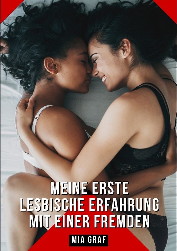 Meine erste lesbische Erfahrung mit einer Fremden