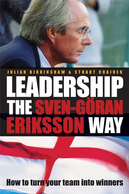 Leadership the Sven-Goran Eriksson Way