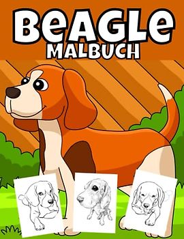 Beagle Malbuch: Niedliche Malvorlagen für Kinder im Alter von 4–8 Jahren, Geschenke für Hundeliebhaber