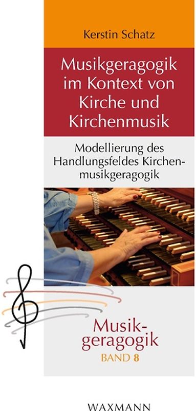 Musikgeragogik im Kontext von Kirche und Kirchenmusik