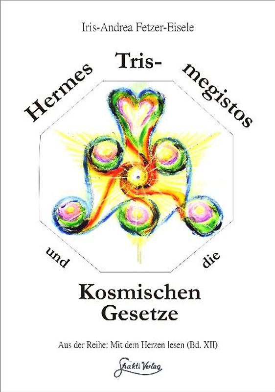 Hermes Trismegistos und die kosmischen Gesetze
