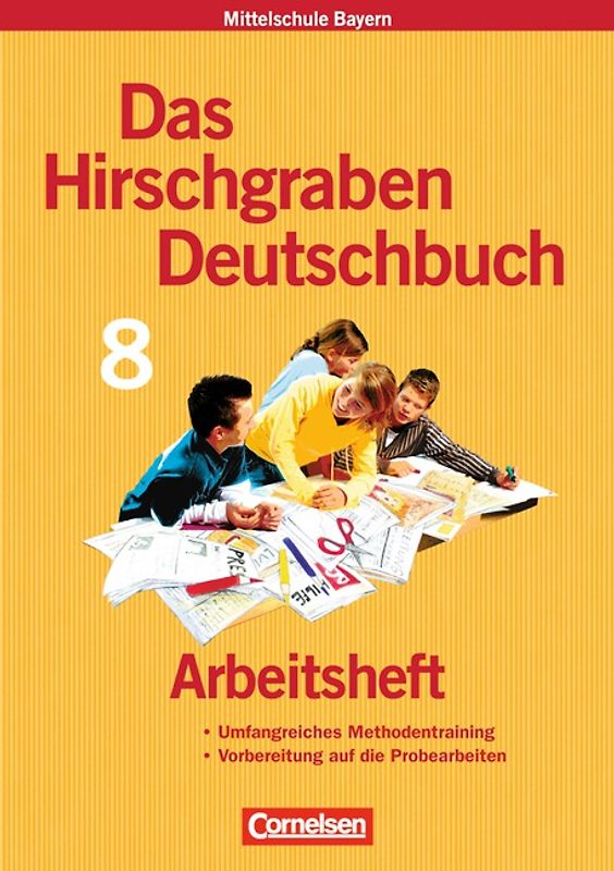 Das Hirschgraben Deutschbuch - Mittelschule Bayern - 8. Jahrgangsstufe