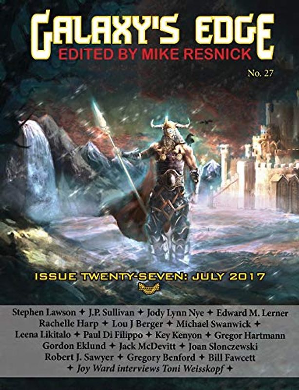 Galaxy’s Edge: Issue 27, July 2017. Edited by Mike Resnick
