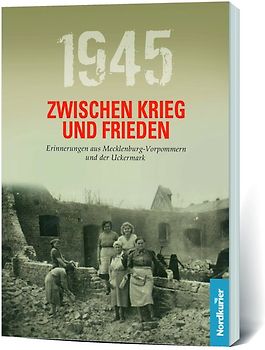 1945. Zwischen Krieg und Frieden