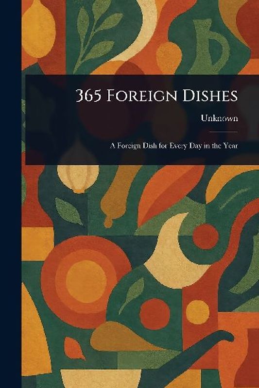 365 Foreign Dishes