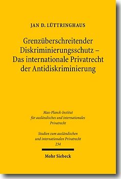 Grenzüberschreitender Diskriminierungsschutz - Das internationale Privatrecht der Antidiskriminierung