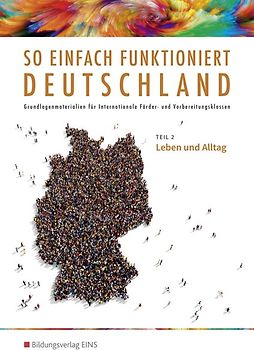 So einfach funktioniert Deutschland