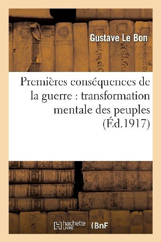 Premières Conséquences de la Guerre: Transformation Mentale Des Peuples