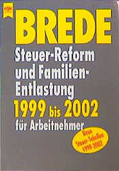Steuerreform und Familienentlastung 1999-2000. Für Arbeitnehmer