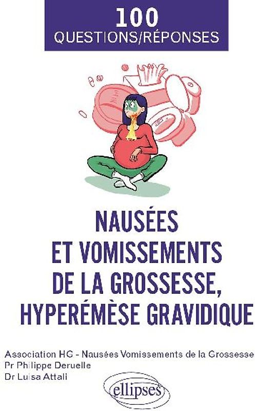 Nausées et vomissements de la grossesse, hyperémèse gravidique