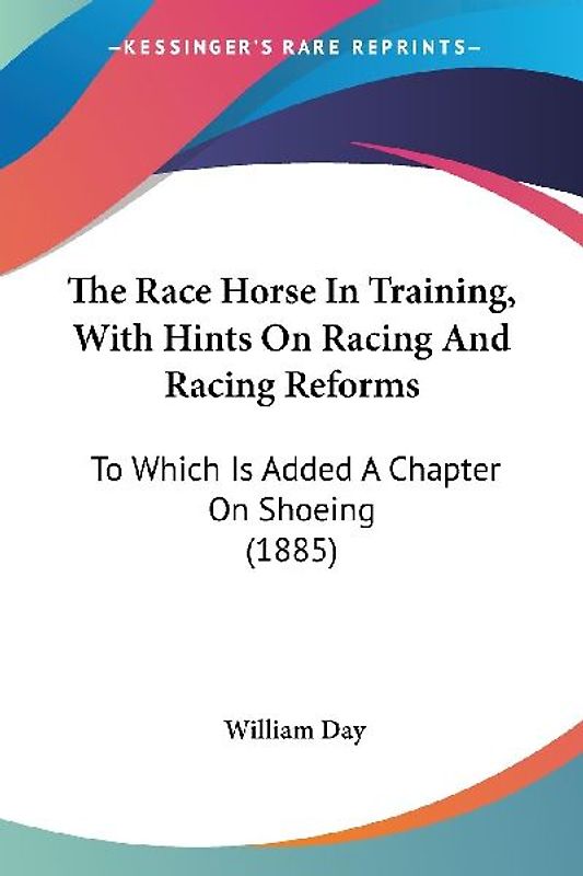 The Race Horse In Training, With Hints On Racing And Racing Reforms